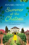Summer at the Chateau - Annabel French