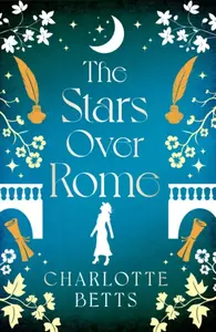 The Stars Over Rome - Charlotte Bettsová