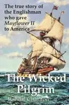 The Wicked Pilgrim - Randal Charlton