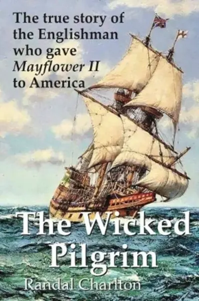 The Wicked Pilgrim - Randal Charlton