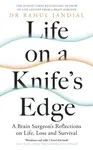 Life on a Knifeâ€™s Edge - Dr Rahul Jandial