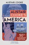 Alistair Cooke's America - Alistair Cooke