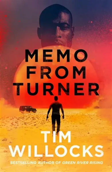 Memo From Turner - Tim Willocks