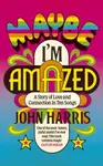 Maybe I'm Amazed - John Harris