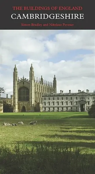 Cambridgeshire - Bradley Simon, Pevsner Nikolaus