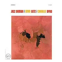 Stan Getz, Charlie Byrd – Jazz Samba LP
