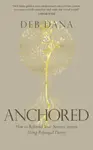 Anchored - Deb Dana