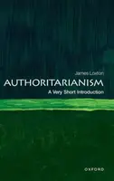 Authoritarianism - James  Loxton