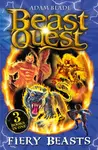 Beast Quest bind-up: Fiery Beasts - Adam Blade