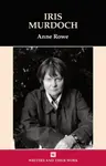 Iris Murdoch - Anne Rowe