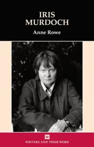 Iris Murdoch - Anne Rowe