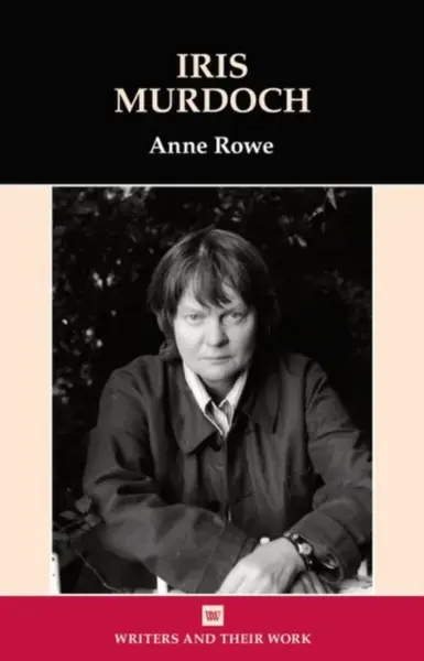 Iris Murdoch - Anne Rowe