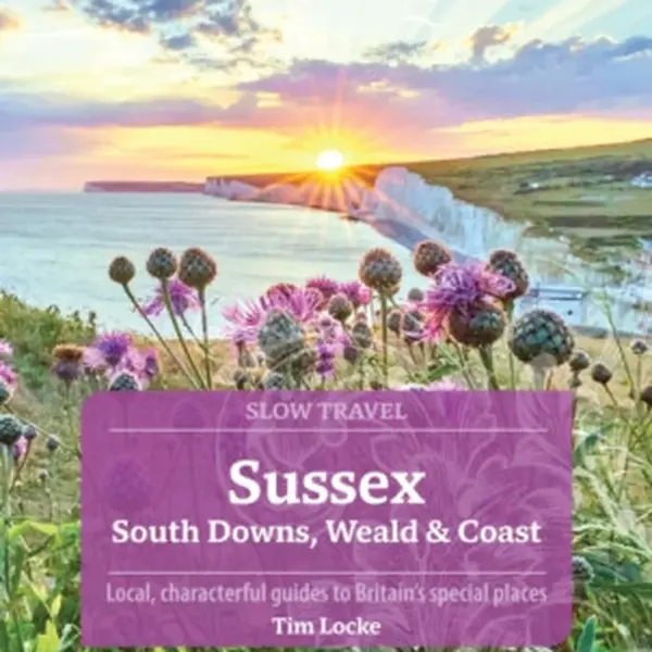 Sussex (Slow Travel) - Tim Locke