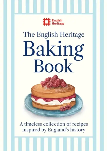 The English Heritage Baking Book - English Heritage