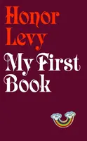 My First Book - Honor Levy