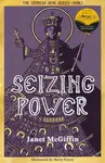 Seizing Power - Janet Mcgiffin