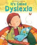 It's Called Dyslexia - Jennifer Moore-Mallinos