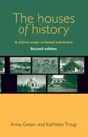 The Houses of History - Anna Green, Kathleen Troup