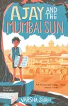 Ajay and the Mumbai Sun - Varsha Shah