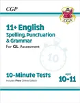11+ GL 10-Minute Tests: English Spelling, Punctuation & Grammar - Ages 10-11 Book 1 (with Online Ed) - CGP Books