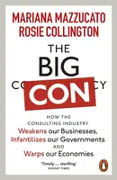 The Big Con - Mazzucato Mariana, Rosie Collington
