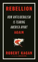 Rebellion - Robert Kagan
