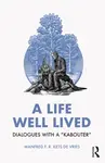 A Life Well Lived - Manfred F. R. Kets de Vries