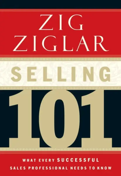 Selling 101 - Zig Ziglar