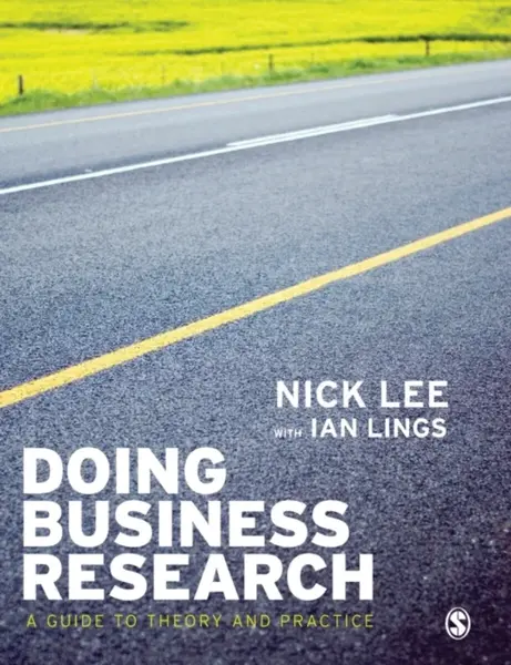 Doing Business Research - Ian Lings, Nick Lee