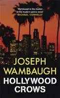 Hollywood Crows - Joseph Wambaugh
