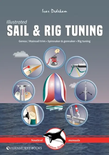 Illustrated Sail & Rig Tuning - Ivar Dedekam