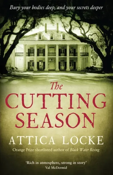 The Cutting Season - Locke Attica