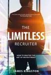 The Art Of Recruitment - James Kingston