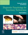 Diagnostic Parasitology for Veterinary Technicians - Charles M., DVM, PhD  Hendrix, Ed, CVT Robinson