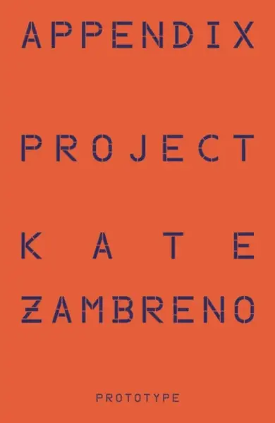 Appendix Project - Kate Zambreno