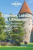 Lonely Planet Estonian, Latvian & Lithuanian Phrasebook & Dictionary - Lonely Planet, Alan Trei, Lisa Trei, Jana Teteris, Inna Feldbach, Eva Aras