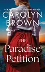 The Paradise Petition - Carolyn Brown