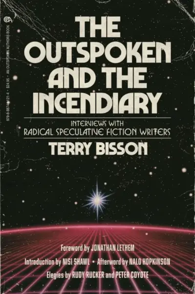 The Outspoken and the Incendiary - Terry Bisson