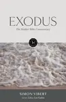 The Hodder Bible Commentary: Exodus - Simon Vibert