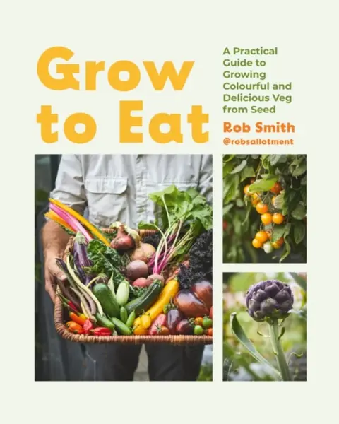 Grow to Eat - Rob Smith