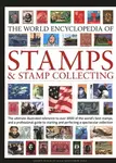 Stamps and Stamp Collecting, World Encyclopedia of - James Mackay, Matthew Hill