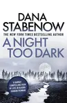 A Night Too Dark - Dana Stabenow