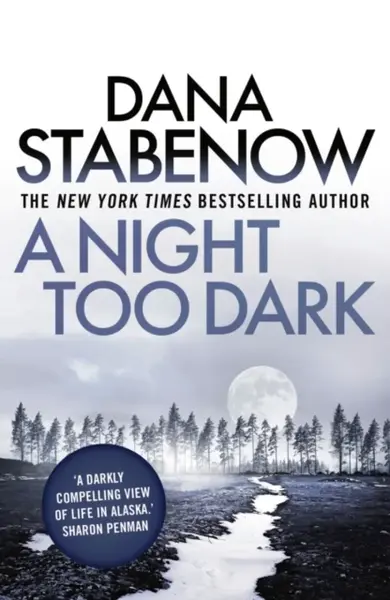 A Night Too Dark - Dana Stabenow