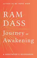 Journey of Awakening - Ram Dass