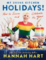 My Drunk Kitchen Holidays - Hart Hannah