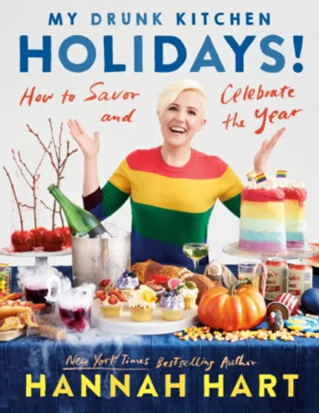 My Drunk Kitchen Holidays - Hart Hannah