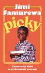 Picky - Jimi Famurewa