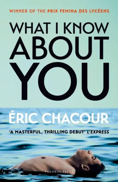 What I Know About You - Eric Chacour