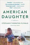 American Daughter - Elissa Wald, Stephanie Thornton Plymale