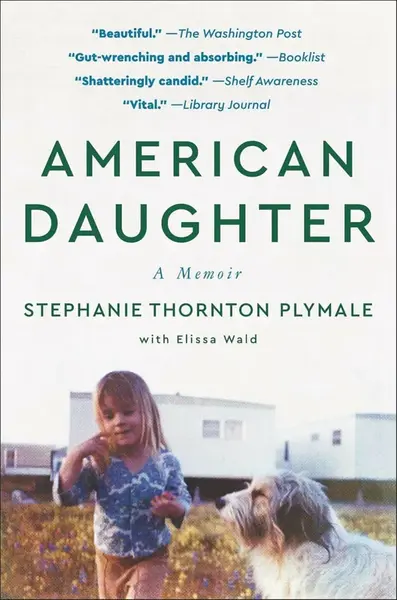 American Daughter - Elissa Wald, Stephanie Thornton Plymale